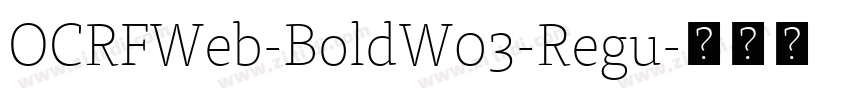 OCRFWeb-BoldW03-Regu字体转换