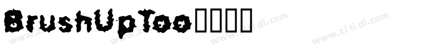 BrushUpToo字体转换