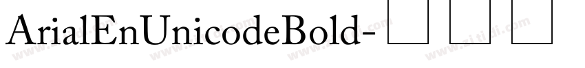 ArialEnUnicodeBold字体转换