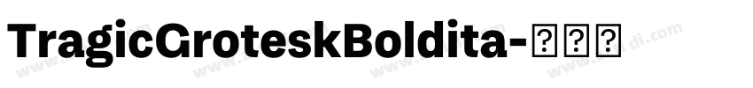 TragicGroteskBoldita字体转换