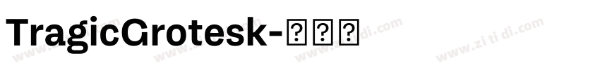 TragicGrotesk字体转换