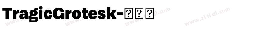TragicGrotesk字体转换