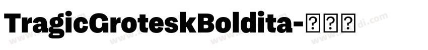 TragicGroteskBoldita字体转换