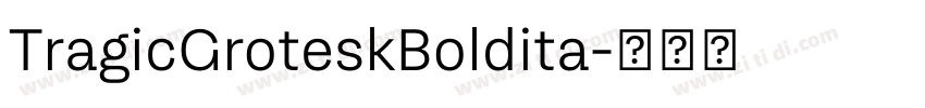 TragicGroteskBoldita字体转换