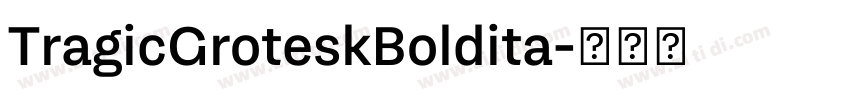 TragicGroteskBoldita字体转换