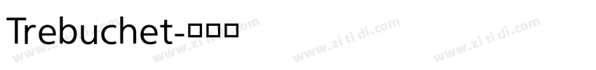 Trebuchet字体转换