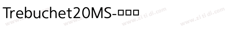 Trebuchet20MS字体转换