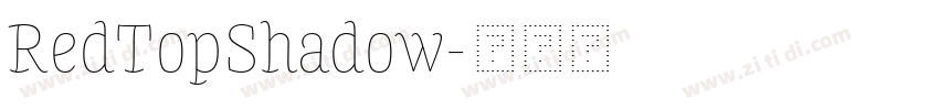 RedTopShadow字体转换