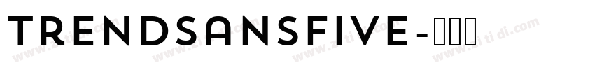 TrendSansFive字体转换