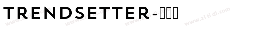 Trendsetter字体转换