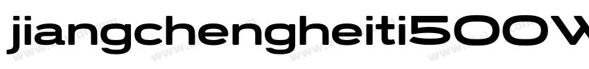 jiangchengheiti500W-字体转换