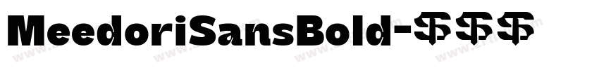 MeedoriSansBold字体转换