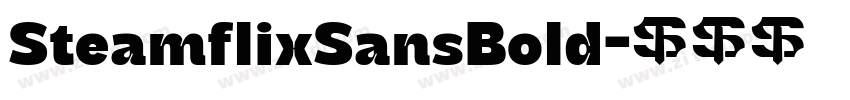 SteamflixSansBold字体转换