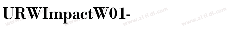 URWImpactW01字体转换 URWImpactW01字体转换