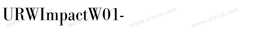 URWImpactW01字体转换 URWImpactW01字体转换