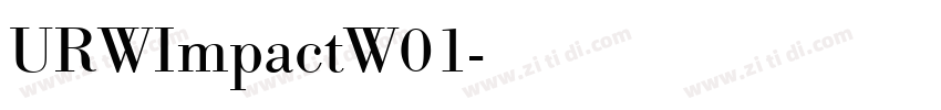 URWImpactW01字体转换 URWImpactW01字体转换