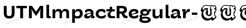 UTMlmpactRegular字体转换