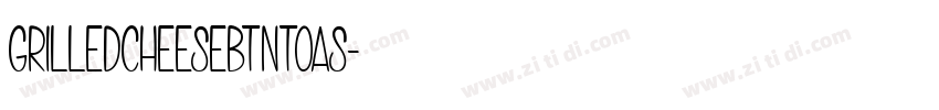 GrilledCheeseBTNToas字体转换