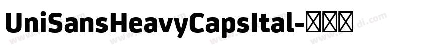 UniSansHeavyCapsItal字体转换