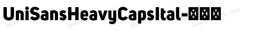 UniSansHeavyCapsItal字体转换