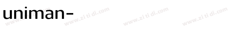 uniman字体转换