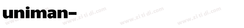 uniman字体转换