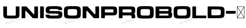 UnisonProBold字体转换 UnisonProBold字体转换