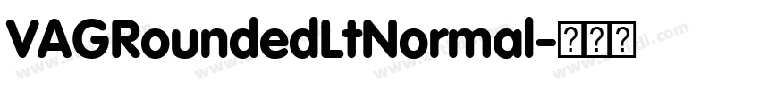 VAGRoundedLtNormal字体转换 VAGRoundedLtNormal字体转换