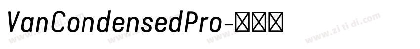 VanCondensedPro字体转换 VanCondensedPro字体转换
