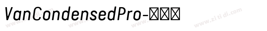 VanCondensedPro字体转换 VanCondensedPro字体转换