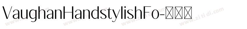 VaughanHandstylishFo字体转换