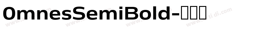 0mnesSemiBold字体转换