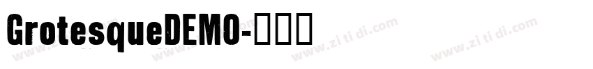 GrotesqueDEMO字体转换