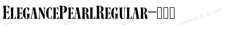 ElegancePearlRegular字体转换 ElegancePearlRegular字体转换