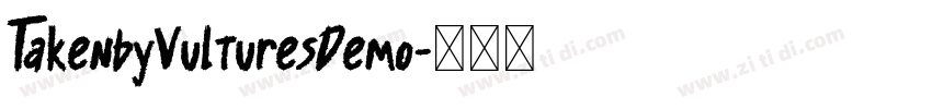 TakenbyVulturesDemo字体转换