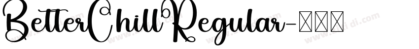 BetterChillRegular字体转换