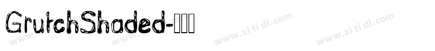 GrutchShaded字体转换
