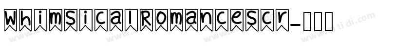 WhimsicalRomanceScr字体转换