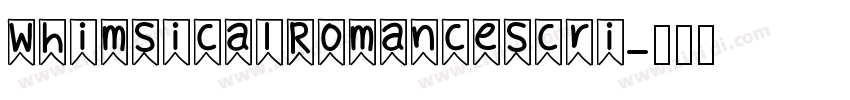 WhimsicalRomanceScri字体转换