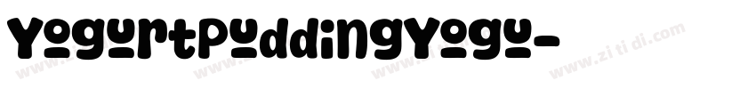 YogurtPuddingYogu字体转换