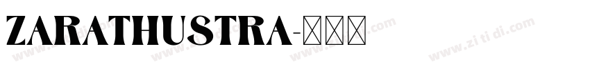 Zarathustra字体转换