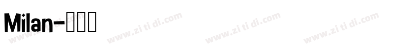 Milan字体转换