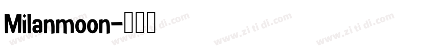 Milanmoon字体转换