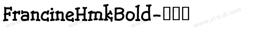 FrancineHmkBold字体转换