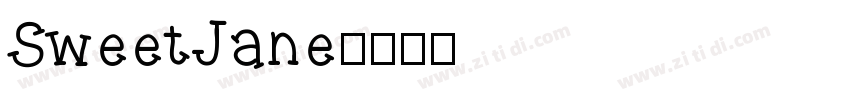 SweetJane字体转换