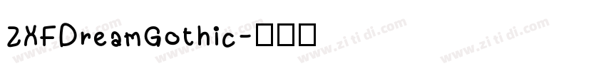 ZXFDreamGothic字体转换