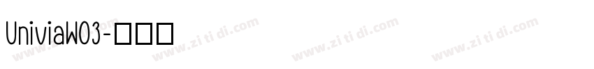 UniviaW03字体转换