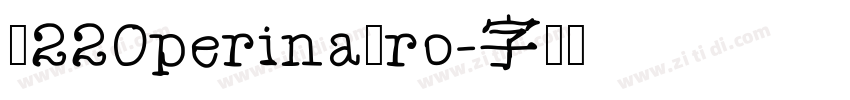 P220perinaPro字体转换