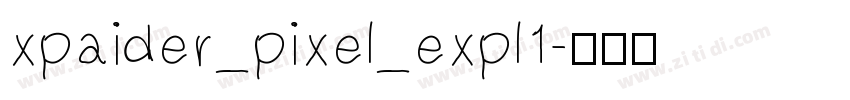xpaider_pixel_expl1字体转换