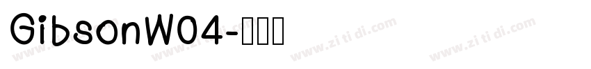 GibsonW04字体转换
